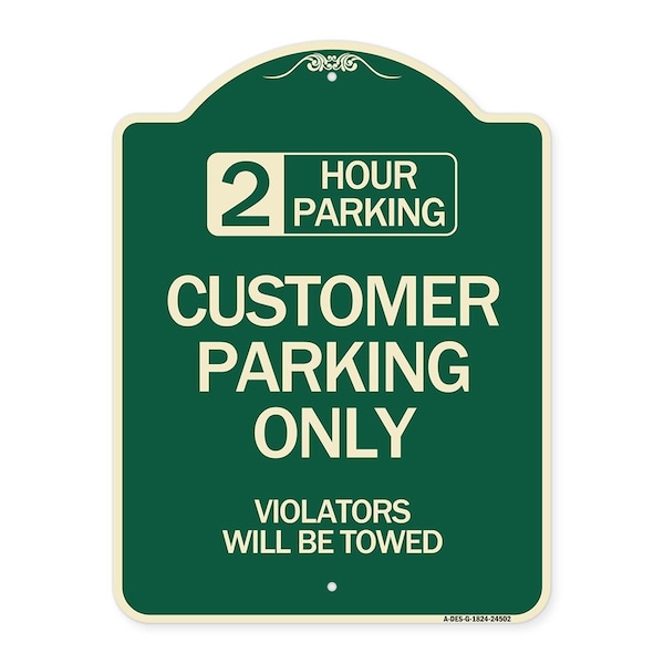 Signmission 2 Hour Parking Customer Parking Violators Will Towed Heavy-Gauge Alum Sign, 24" x 18", G-1824-24502 A-DES-G-1824-24502 - main